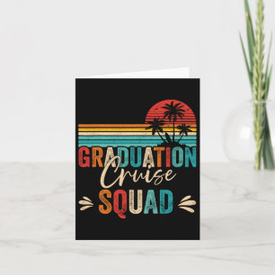 Abschluss Cruise Squad 2025 Funny Cruising Gradua Karte