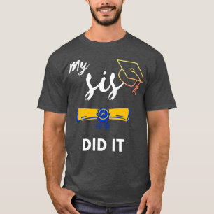 Abschluss Day Meine Schwester hat es Family Abschl T-Shirt