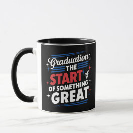 Abschluss Der Anfang von etwas Großem Tasse
