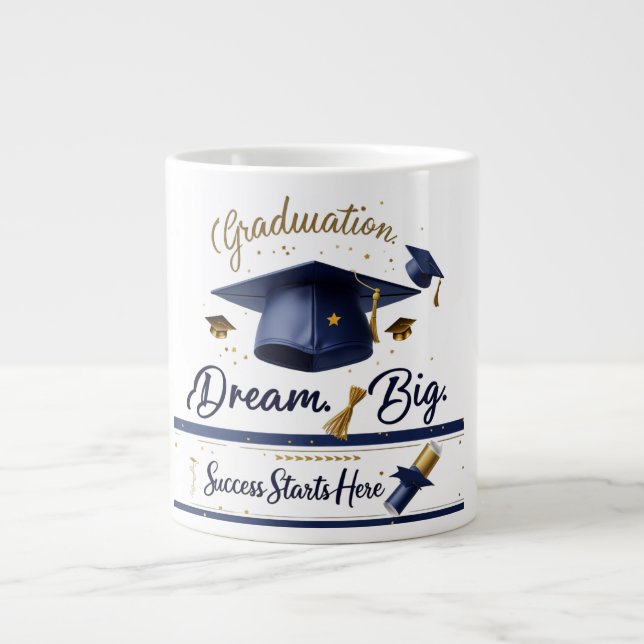 Abschluss Dream Big Jumbo Tasse - (Vorderseite)