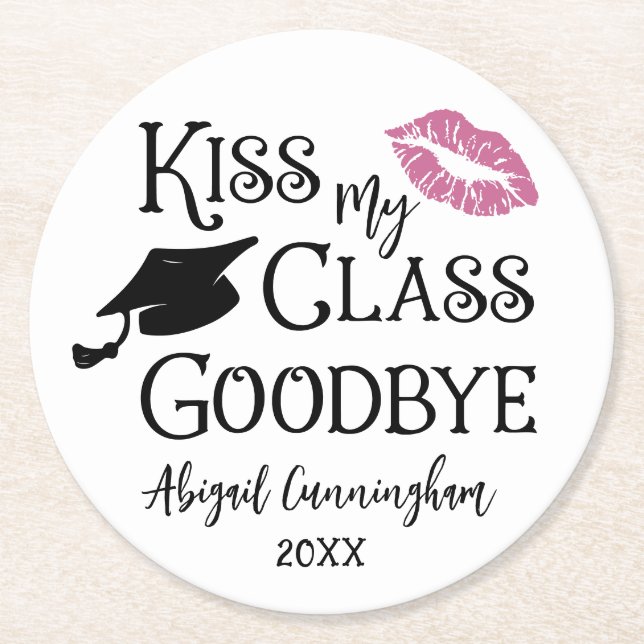 Abschluss Funny KISS MEINE KLASSE GOODBYE Name Runder Pappuntersetzer (Vorderseite)
