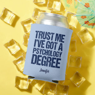 Abschluss für Gewohnheitspsychologie, Funny Psycho Dosenkühler