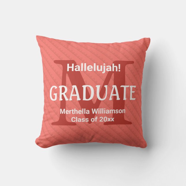 Abschluss HALLELUJAH! Custom Graduate Coral Kissen (Vorderseite)