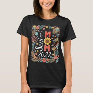 Abschluss-Mama 2027 Tropische Sonnenblume Graduier T-Shirt