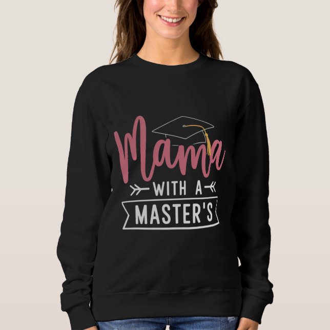 Abschluss Mama MBA Master-Abschluss Abschluss Sweatshirt (Vorderseite)