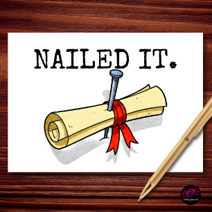 Abschluss Nailed It Gratulation Karte