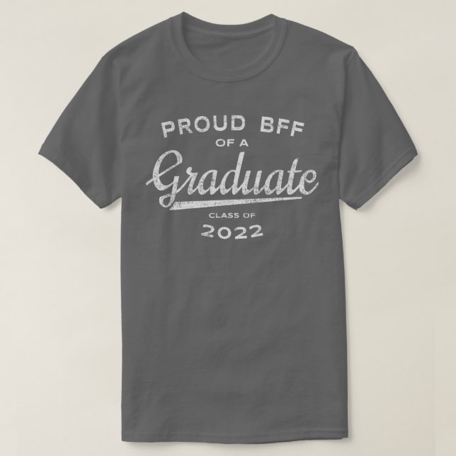 Abschluss Proud BESTE FREUNDIN einer Graduate Clas T-Shirt (Design vorne)