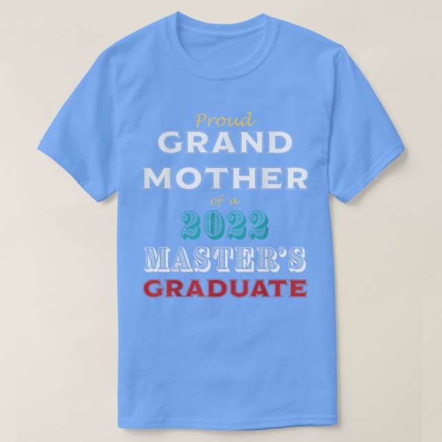 Abschluss Proud Großmutter eines Master Graduate T-Shirt (Design vorne)