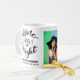 Abschluss Quote Shine Bright Custom Grad Foto Kaffeetasse