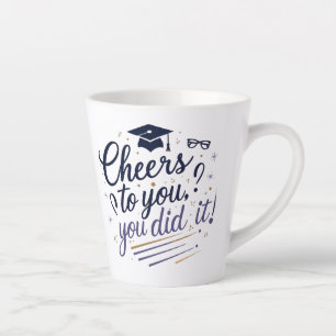 Abschluss Tasse - Sie haben es getan!