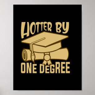 Abschlussgeschenk   Ein Grad Heißer Poster