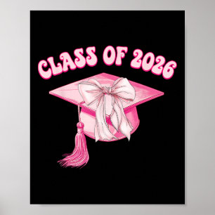Abschlussklasse 2026 Rosa Coquette-Schleifenkappe  Poster