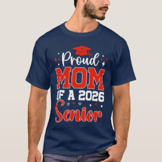 Abschlussklasse 2026 Stolz Mutter eines Seniors de T-Shirt