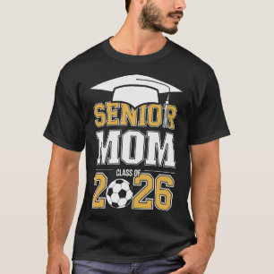 Abschlussmutter Cl Von 2026 Absolvent Fußball 2026 T-Shirt