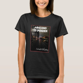 Abscond To Ponder 'Street' T-Shirt
