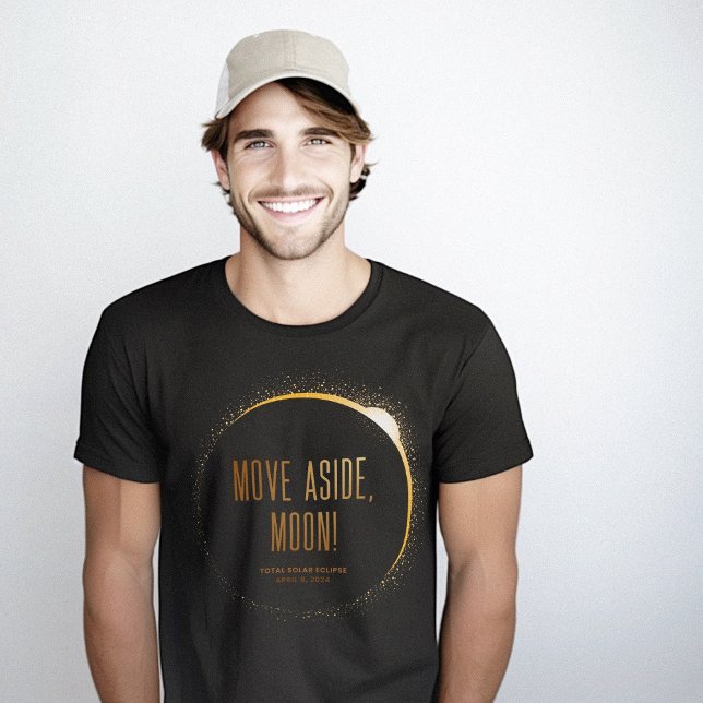Abseits von Moon Funny Total Solar Eclipse 2024 T-Shirt (Move Aside Moon Funny Total Solar Eclipse 2024 T-Shirt)