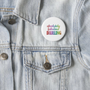 "Absolut fabelhaft, Darling Fabulous Darling" Button