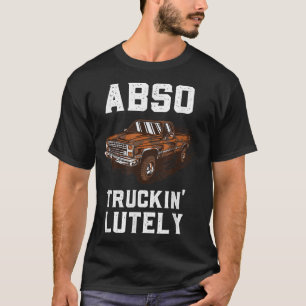Absolut lustige Vintage Pick Up Truck Mudding Schl T-Shirt