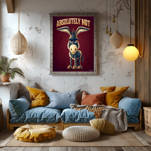 Absolut Nicht Esel – Lustige Cartoon-Figur Poster