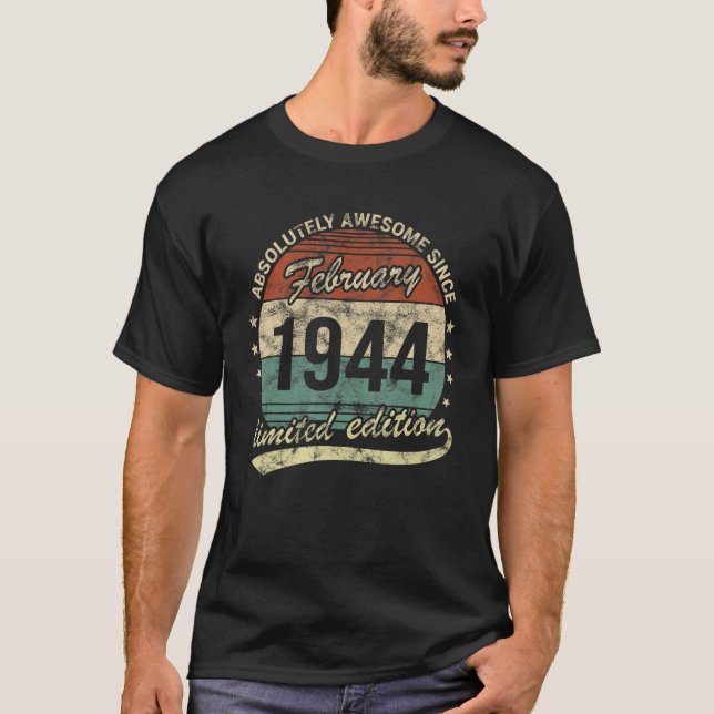 Absolut Phantastisch seit Februar 1944 Mann Frau B T-Shirt (Vorderseite)