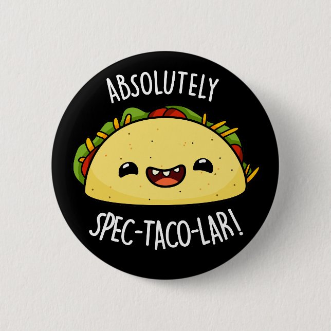 Absolut Spec-Taco-Lar Funny Taco Pun Dark BG Button (Vorderseite)