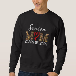 Absolventenmutter Klasse 2025 Stolz auf Mama von A Sweatshirt