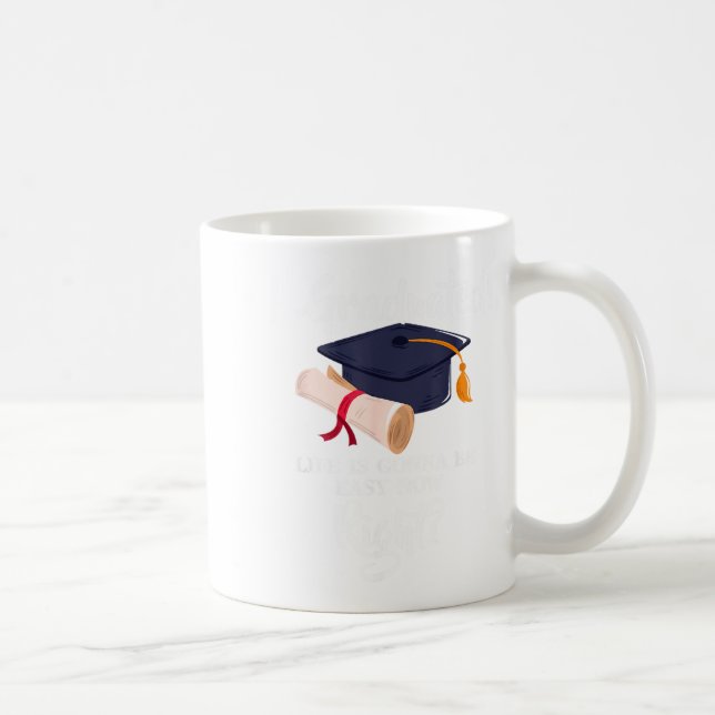 Absolviertes Leben wird leicht sein, oder lustig Kaffeetasse (Rechts)