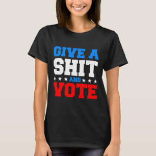 Abstimmung bei den Wahlen - geben und abstimmen T-Shirt