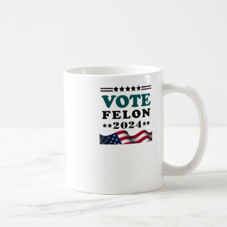 Abstimmung Felon 2024 Festgehaltener Felon-Sticker Kaffeetasse