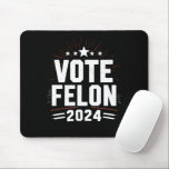 Abstimmung Felon Trump 2024 Sonstiges Wahlergebnis Mousepad<br><div class="desc">Wahltag Felon Trump 2024 Funny Election Vote for the Felon</div>