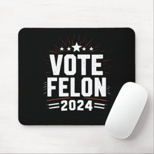 Abstimmung Felon Trump 2024 Sonstiges Wahlergebnis Mousepad