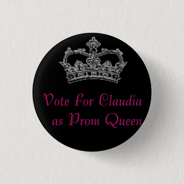 Abstimmung für Claudia als Abschlussball-Königin Button (Vorderseite)