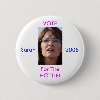 Abstimmung für den Hottie Sarah 2008 Button