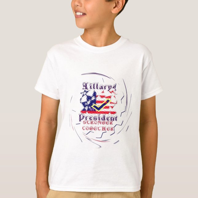 Abstimmung für Hillary USA Stronger Together My Pr T-Shirt (Vorderseite)