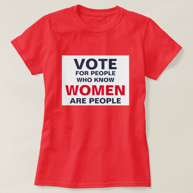 Abstimmung für Menschen, die wissen, dass Frauen M T-Shirt (Design vorne)