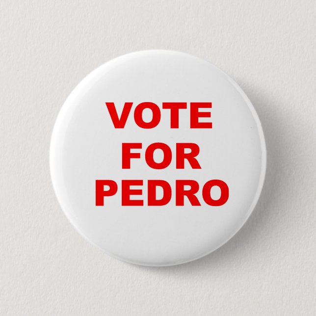 Abstimmung für Pedro Button (Vorderseite)