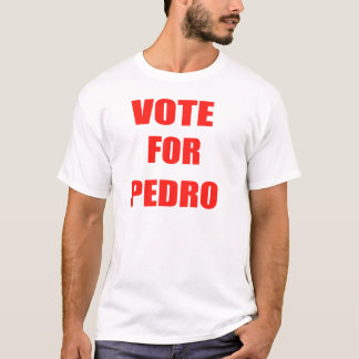 Abstimmung für Pedro, klassisches Shirt 