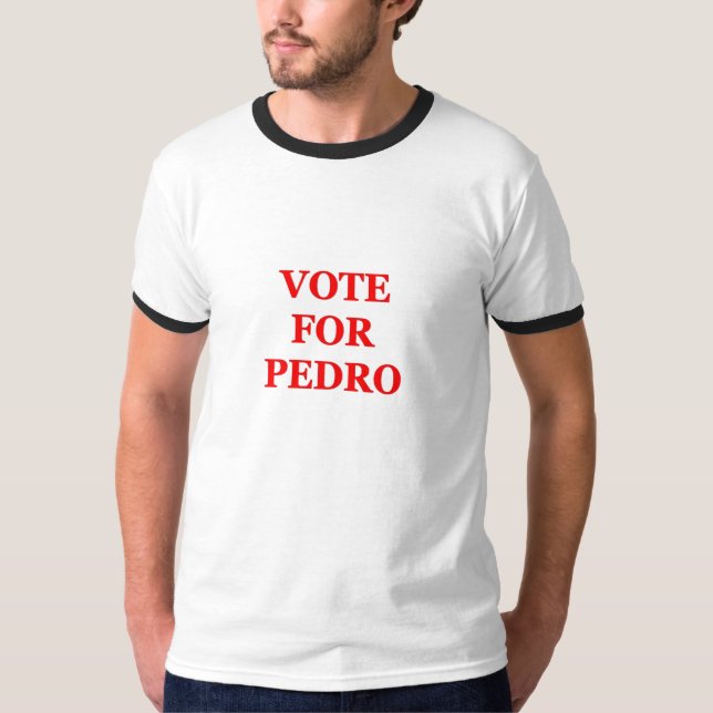 ABSTIMMUNG FÜR PEDRO T-Shirt (Vorderseite)