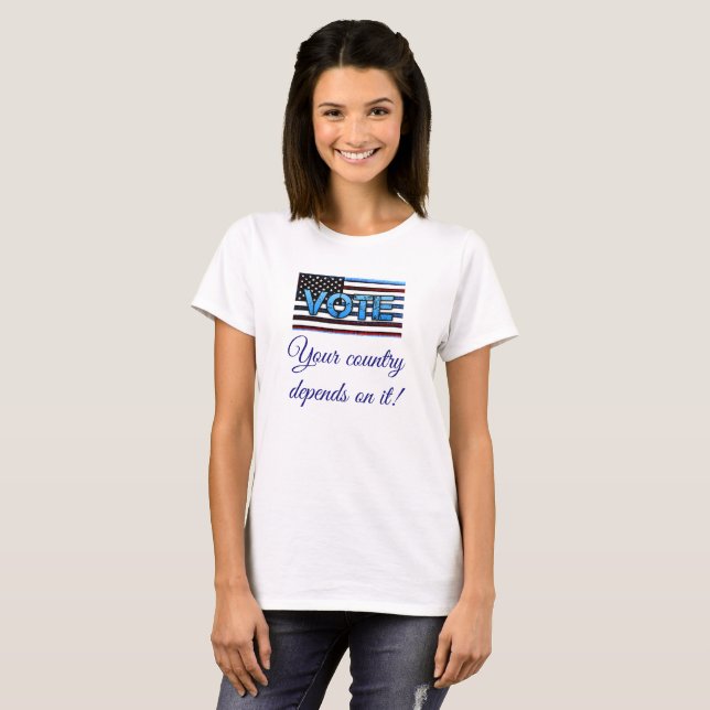 Abstimmung Ihr Land hängt davon ab Politisches Shi T-Shirt (Vorne ganz)