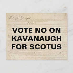 Abstimmung Nr.: Kavanaugh für SCOTUS-Resistenz Postkarte