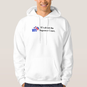 Abstimmung über den Obersten Gerichtshof Hoodie