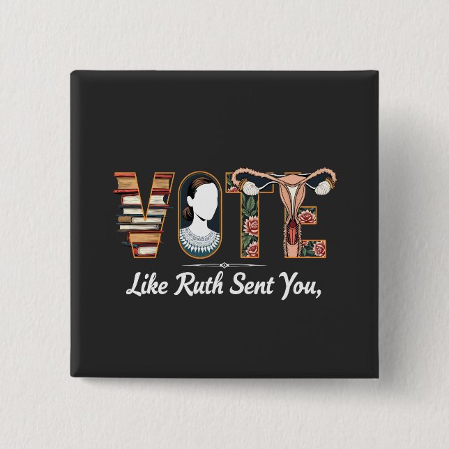 Abstimmung wie Ruth schickte dir Harris LGBTQ Glei Button (Vorderseite)