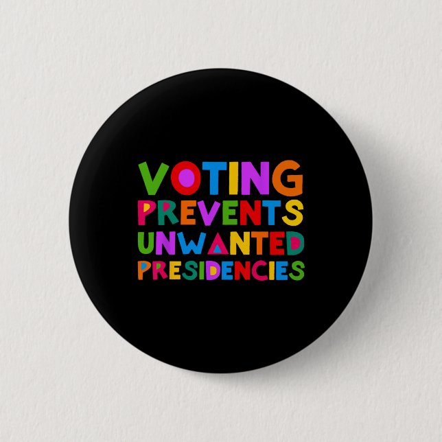 Abstimmungen verhindern unerwünschte Präsidentscha Button (Vorderseite)