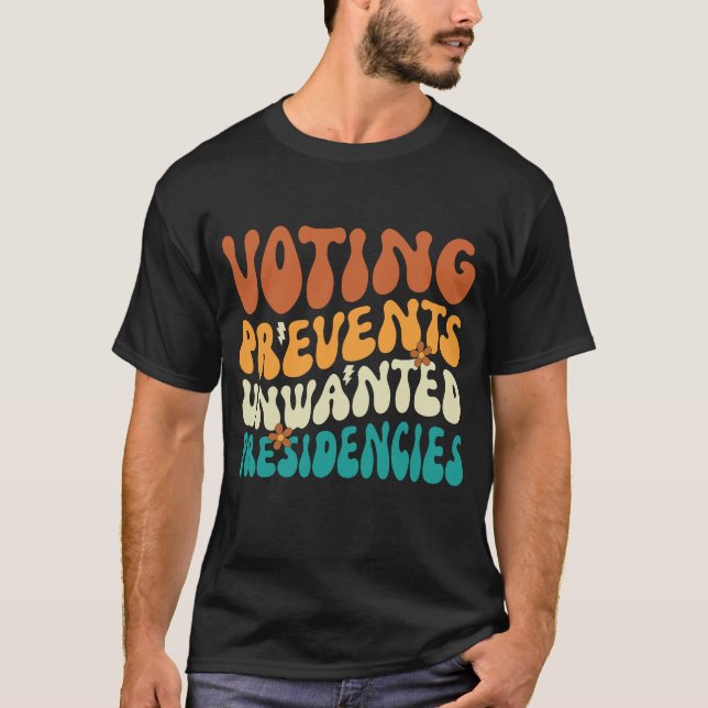 Abstimmungen verhindern unerwünschte Präsidentscha T-Shirt (Vorderseite)