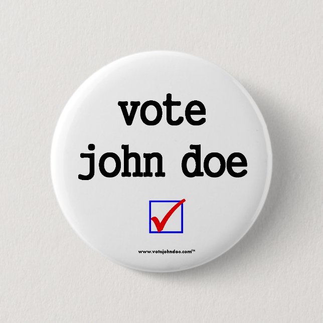 "Abstimmungs-John Doe" Kampagnen-Knopf Button (Vorderseite)