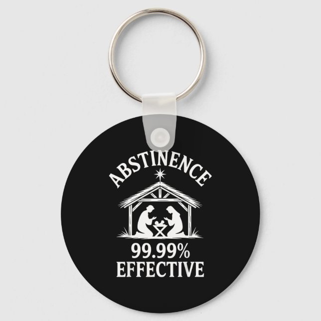 Abstinence 99.99% Effective Fun Holiday Humor  Schlüsselanhänger (Vorderseite)