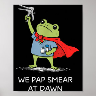 Abstrich Bei Morgengrauen Lustiger Frosch Speculum Poster