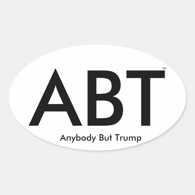 ("ABT") Jeder außer Trump Ovaler Aufkleber (Vorderseite)