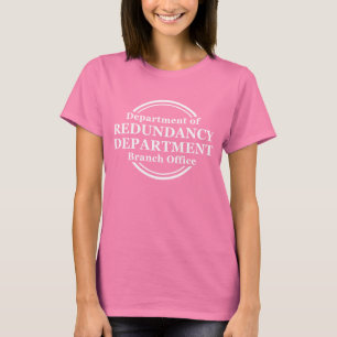 Abteilung für redundante lustige T-Shirt-Witze T-Shirt