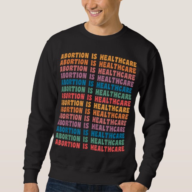 Abtreibung ist Gesundheitsfachfrau Retro Pro Wahl  Sweatshirt (Vorderseite)